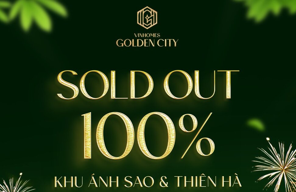 CHÍNH THỨC SOLD OUT 100% KHU ÁNH SAO & KHU THIÊN HÀ