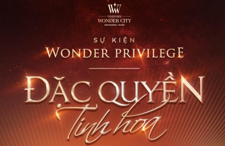 CHỜ ĐÓN TRẢI NGHIỆM ĐỈNH CAO CÙNG WONDER PRIVILEGE - ĐẶC QUYỀN TINH HOA