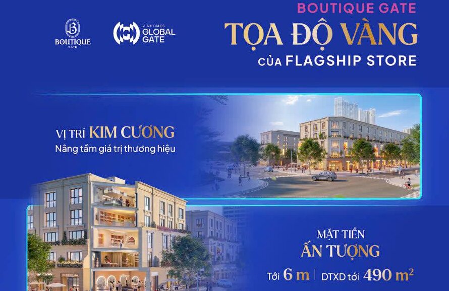 BĐS THƯƠNG MẠI THẤP TẦNG BOUTIQUE GATE - TOẠ ĐỘ VÀNG CỦA NHỮNG THƯƠNG HIỆU ĐẮT ĐỎ BẬC NHẤT