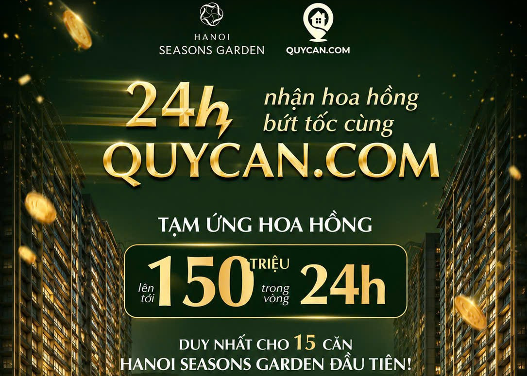 24H NHẬN HOA HỒNG – ĐẶC QUYỀN CHỈ CÓ TẠI QUYCAN.COM