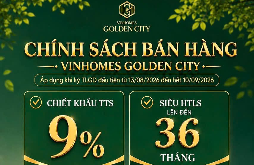 [VINHOMES GOLDEN CITY] CHÍNH SÁCH BÁN HÀNG MỚI – GIA TĂNG LỢI THẾ SỞ HỮU